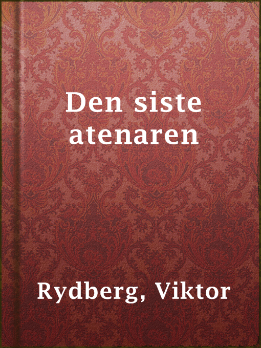 Viktor Rydberg作のDen siste atenarenの作品詳細 - 貸出可能